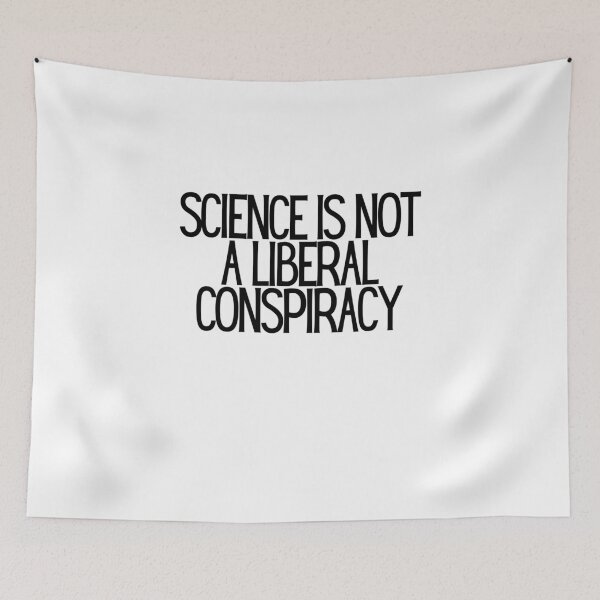 Item preview, Science Is Not A Liberal Conspiracy  designed and sold by CharmStudio.