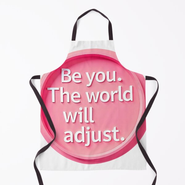 Item preview, Be You, The World Will Adjust designed and sold by TeesHearts100.