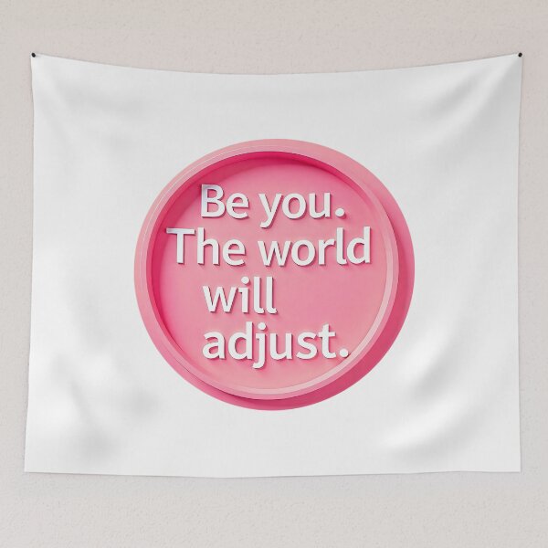 Item preview, Be You, The World Will Adjust designed and sold by TeesHearts100.