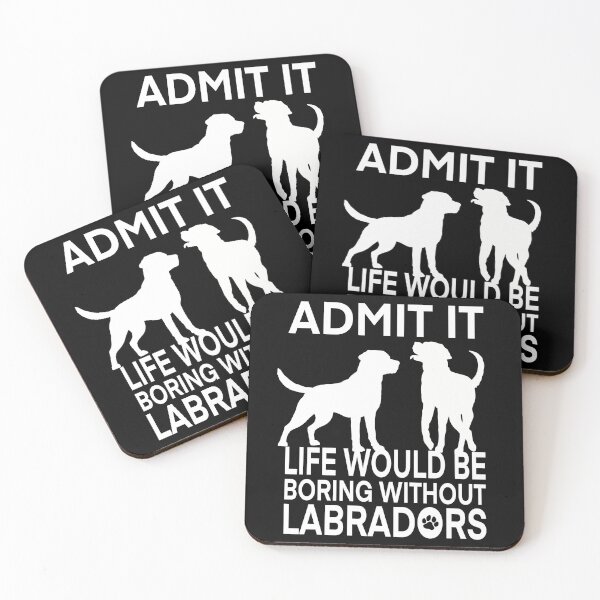 Item preview, Boring Life Without Labradors designed and sold by Just-Arts-4U.