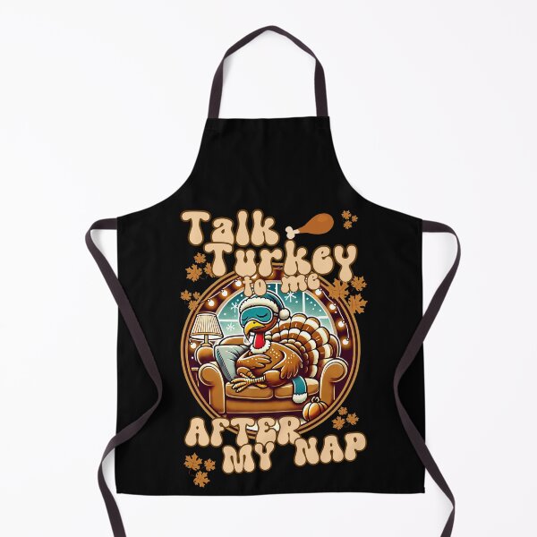 Item preview, TALK TURKEY TO ME AFTER MY NAP funny Thanksgiving dinner and Turkey design designed and sold by Jt41.