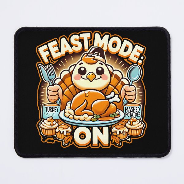 Item preview, FEAST MODE ON funny Thanksgiving dinner with Turkey and Mashed Potatoes designed and sold by Jt41.
