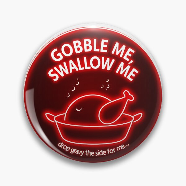 Item preview, Neon Gobble Me Roasted Chicken  designed and sold by TeesHearts100.
