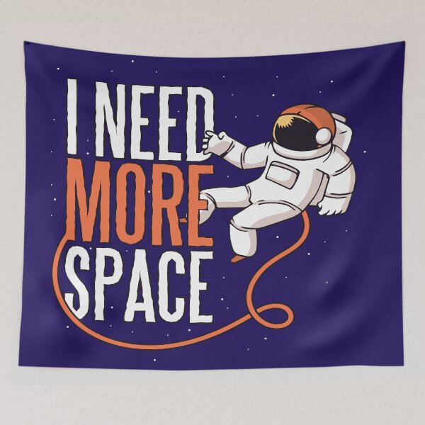 Item preview, I need more space  designed and sold by KandM.