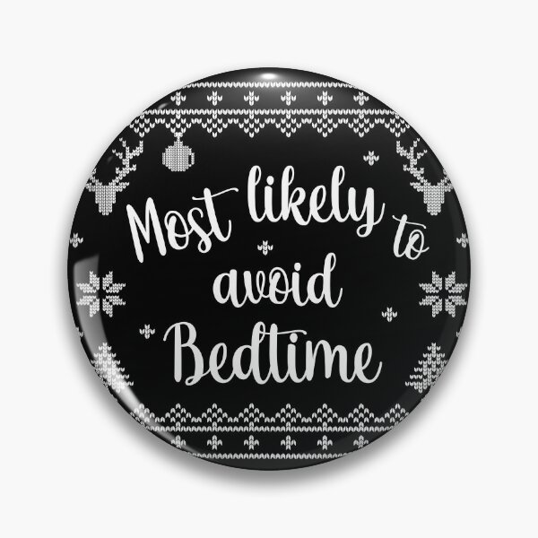 Item preview, Most likely to avoid bedtime designed and sold by Line2Rhyme.