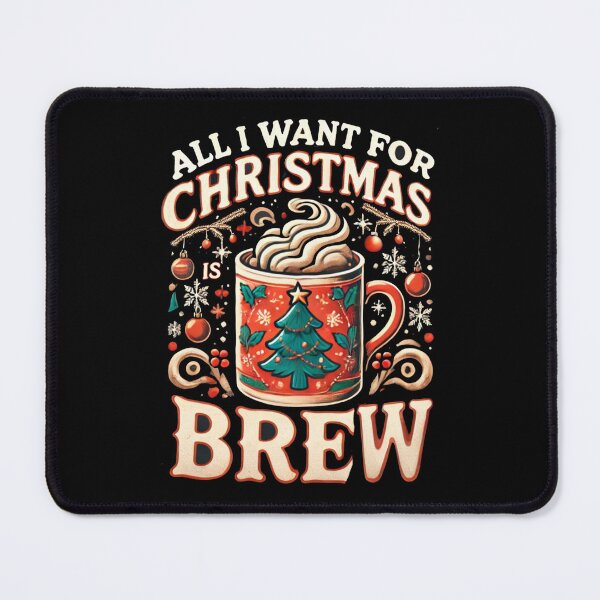 Item preview, All I want for Christmas is brew designed and sold by FunandWhimsy.