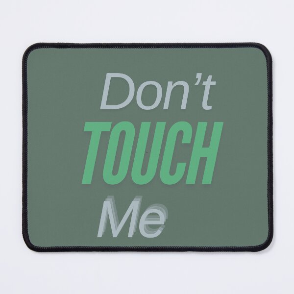 Item preview, Don't touch me cute designed and sold by upupupshop.
