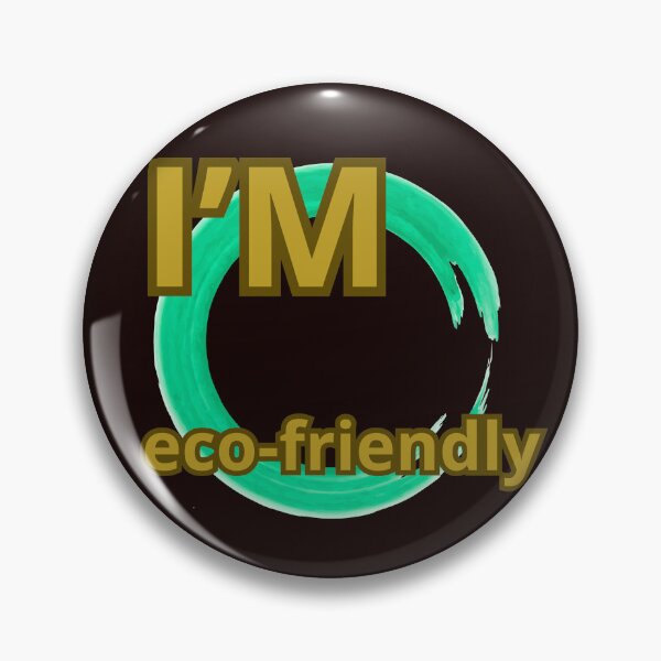 Item preview, I'M ECO-FRIENDLY designed and sold by Tadeusz1.