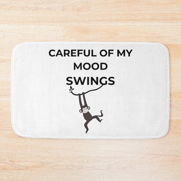 Item preview, Careful Of MY Mood Swings designed and sold by HELLO TIGER.