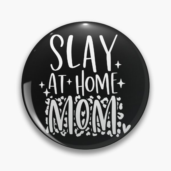Item preview, Slay at Home Mom design design White designed and sold by Dominika Farkašová.