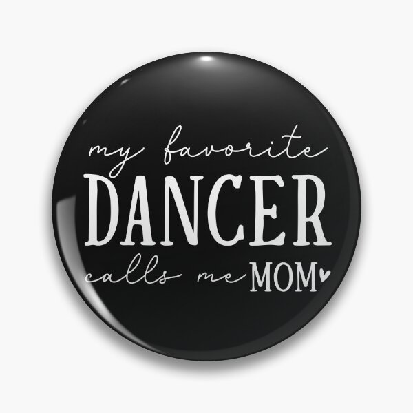 Item preview, My favourite DANCER calls me Mom Mom design design White designed and sold by Dominika Farkašová.