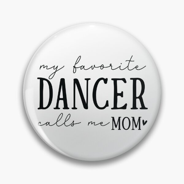 Item preview, My favourite DANCER calls me Mom Mom design designed and sold by Dominika Farkašová.