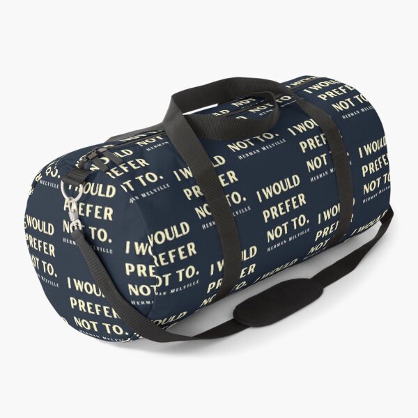 Item preview, Herman Melville quote: I would prefer not to. designed and sold by artbleed.