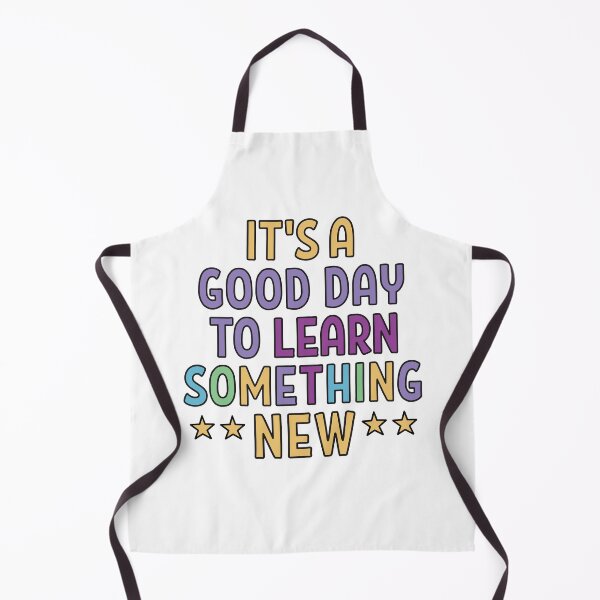 Item preview, Its a good day to learn Something New designed and sold by Think4Prints.