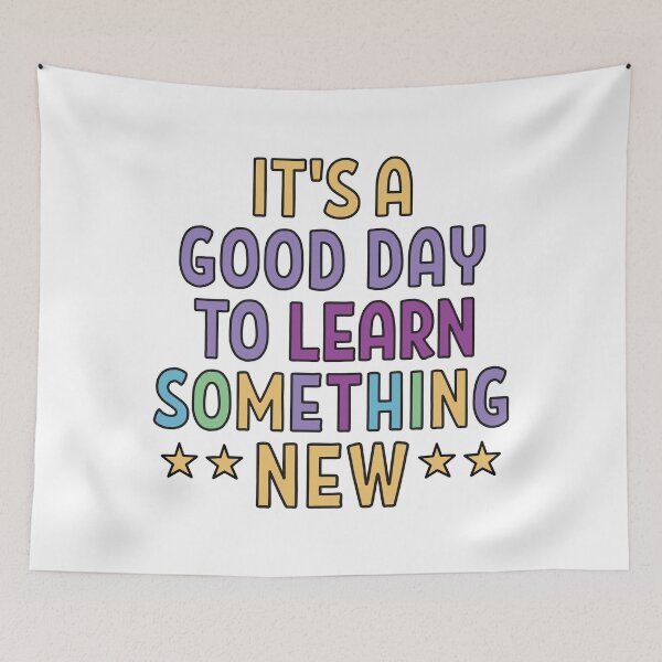 Item preview, Its a good day to learn Something New designed and sold by Think4Prints.
