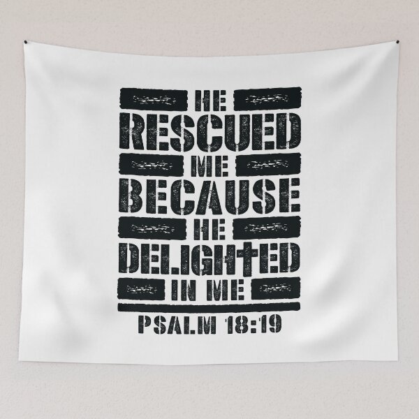 Item preview, Psalm 18:19 He Rescued Me Because He Delighted In Me designed and sold by plushism.