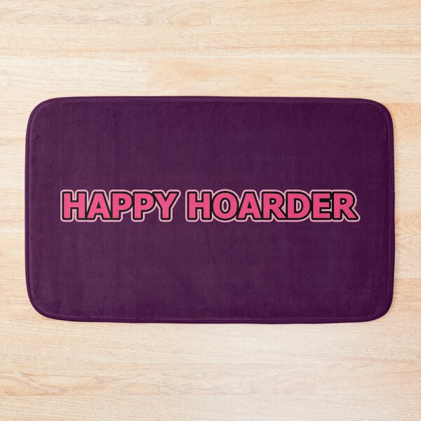 Item preview, Happy Hoarder Just Two Words Dark Pink Text Black and Pink Edge designed and sold by Beachy.