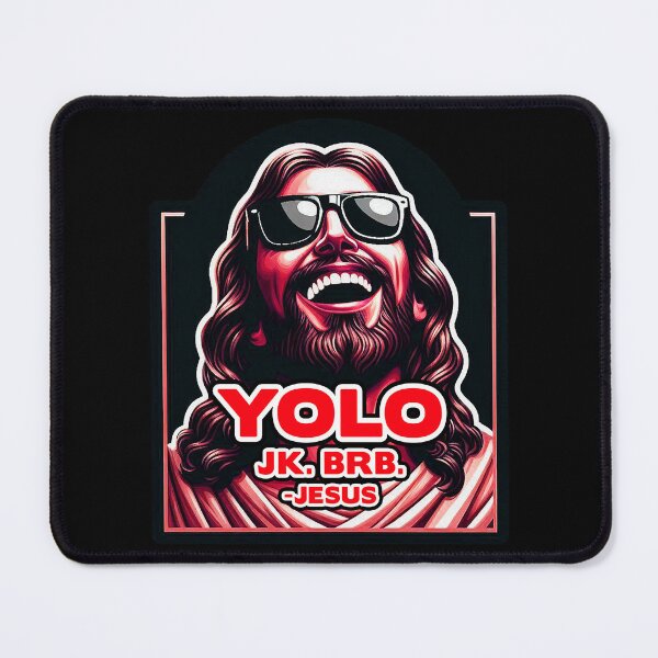 Item preview, YOLO JK BRB Jesus designed and sold by plushism.