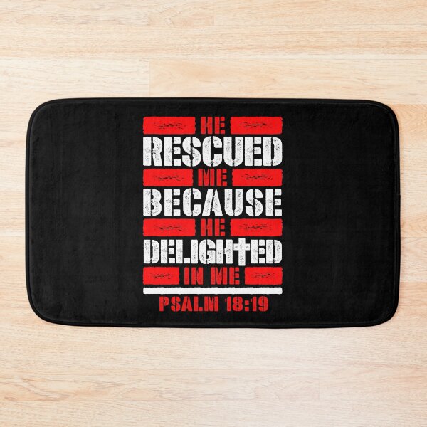 Item preview, Psalm 18:19 He Rescued Me Because He Delighted In Me designed and sold by plushism.