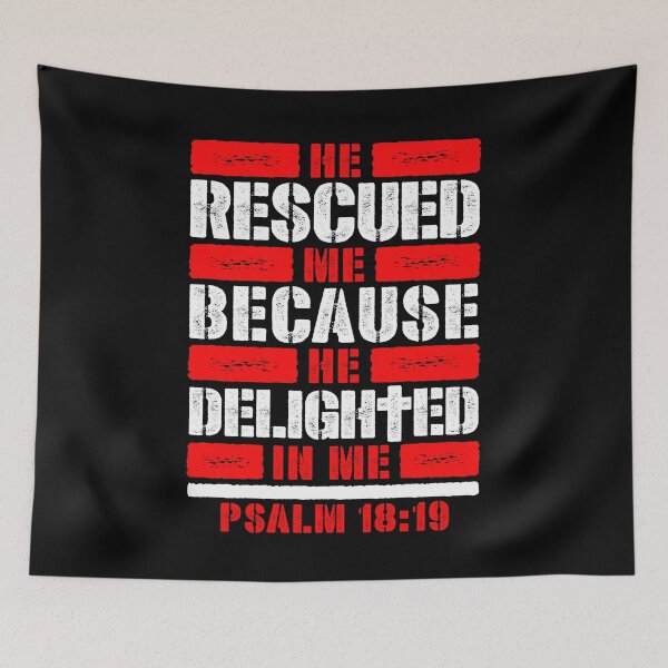 Item preview, Psalm 18:19 He Rescued Me Because He Delighted In Me designed and sold by plushism.