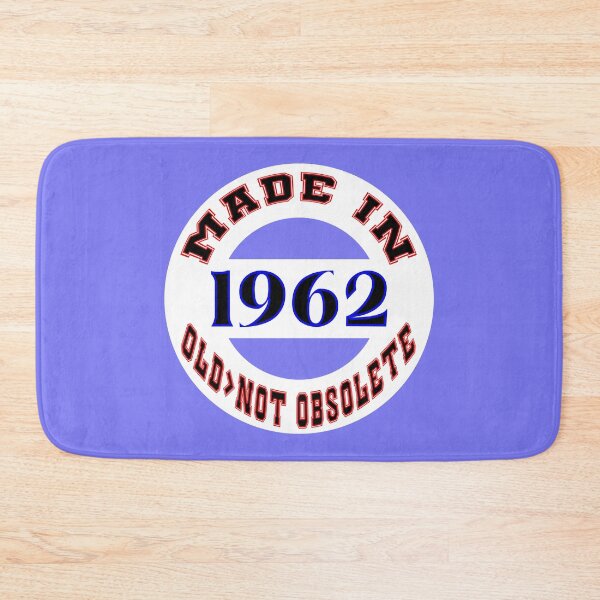 Item preview, Made in 1962 - Old, Not Obsolete designed and sold by DigitalandPhoto.