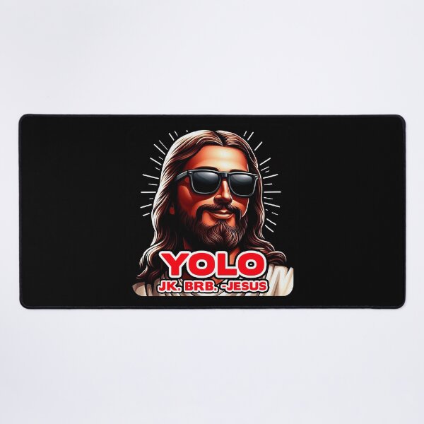 Item preview, YOLO JK BRB Jesus designed and sold by plushism.