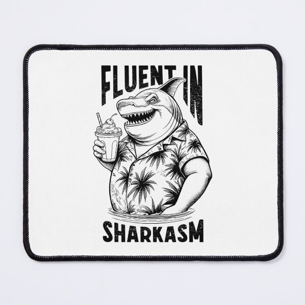 Item preview, Fluent In Sharkasm Funny Sarcastic Shark Lover Beach Pun designed and sold by GrandeDuc.