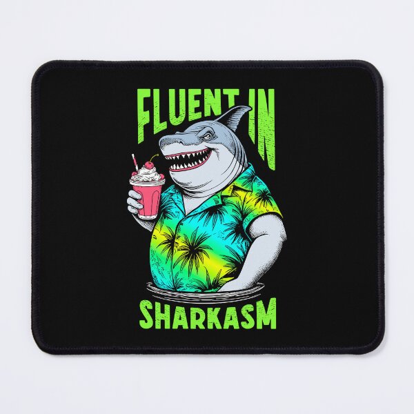 Item preview, Fluent In Sharkasm Funny Sarcastic Shark Lover Beach Pun designed and sold by GrandeDuc.