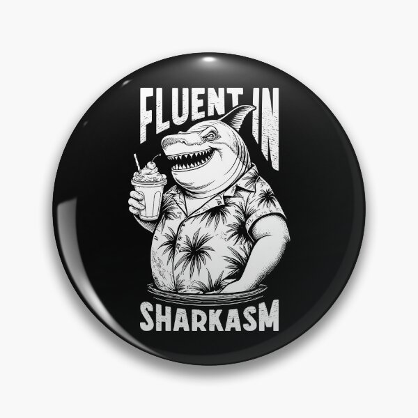 Item preview, Fluent In Sharkasm Funny Sarcastic Shark Lover Beach Pun designed and sold by GrandeDuc.