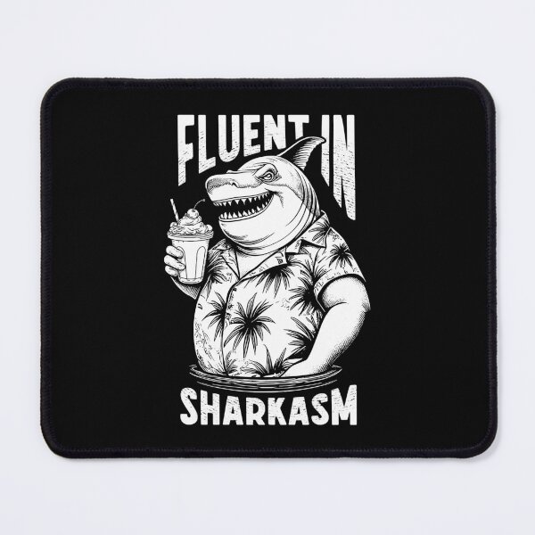 Item preview, Fluent In Sharkasm Funny Sarcastic Shark Lover Beach Pun designed and sold by GrandeDuc.