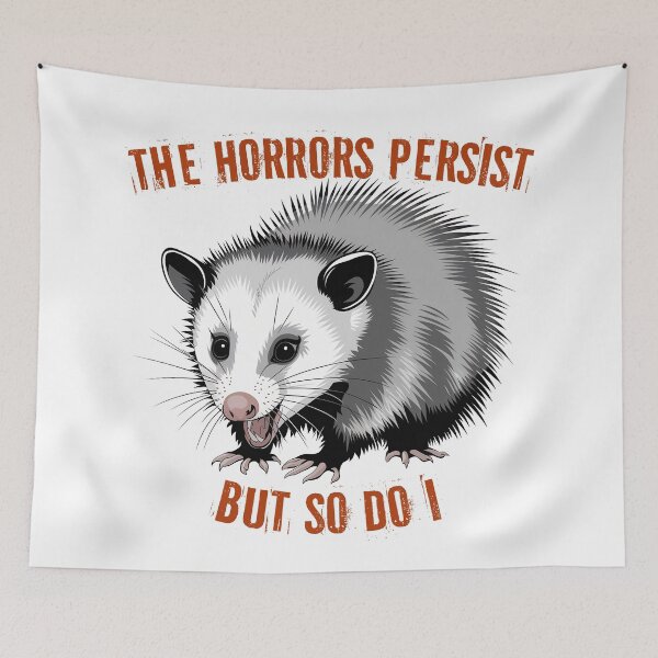 Item preview, The Horrors Persist But So Do I designed and sold by Angry Swan Designs.