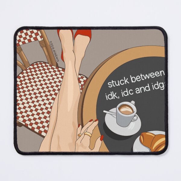 Item preview, Stuck in between idk, idc and idgaf by Sasa elebea designed and sold by Sabrina Brugmann.