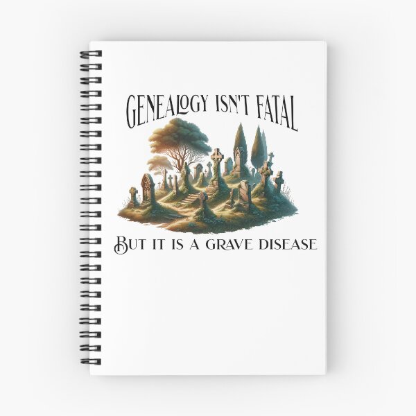 Item preview, Genealogy isn't fatal but it is a grave disease  designed and sold by absurditeestore.