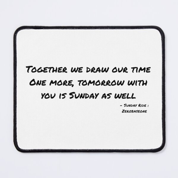 Item preview, Sunday Ride By Zerobaseone Lyrics designed and sold by ArtRaftPro.