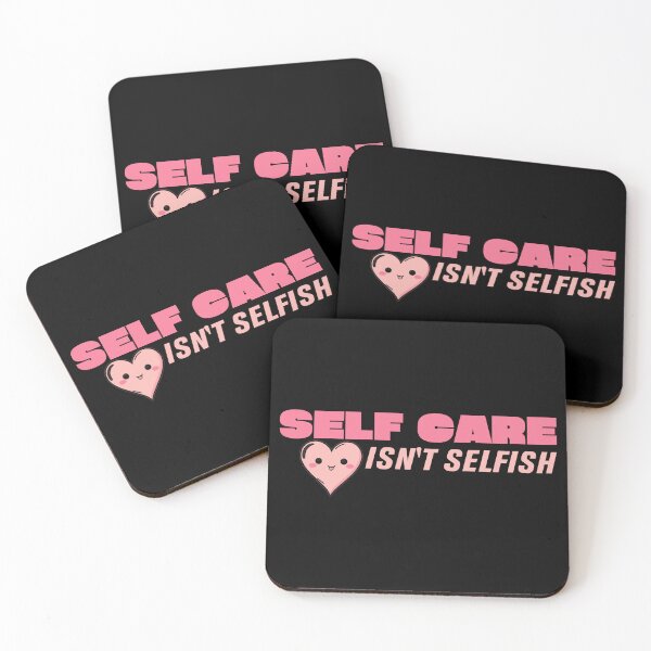 Item preview, self care isn't selfish designed and sold by KaiLabsArt.