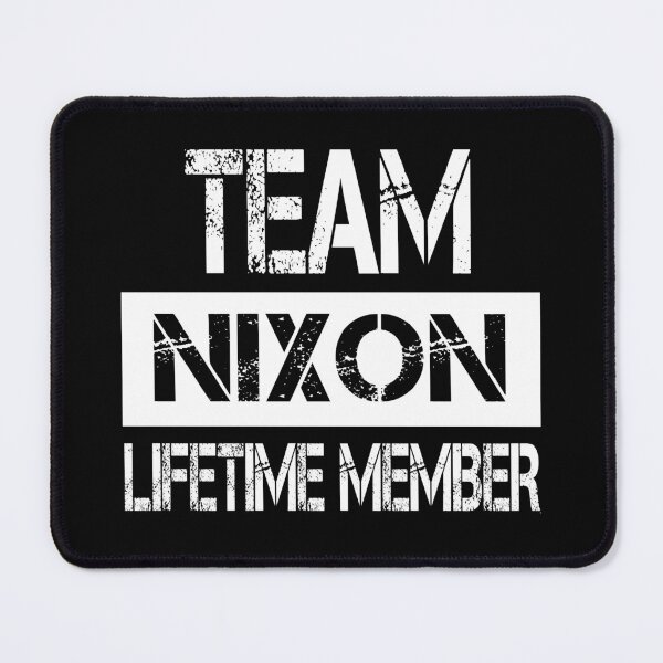 Item preview, Nixon Name Nixon Lifetime member designed and sold by Opera-Dan.