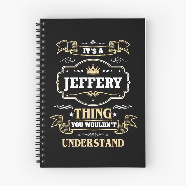 Item preview, It Is A Jeffery Thing You Wouldn't Understand Jeffery Name Shirt designed and sold by Zanden-zo.
