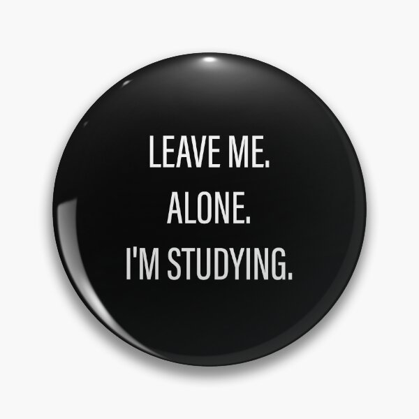Item preview, Leave Me Alone I'm Studying designed and sold by Slassyat.