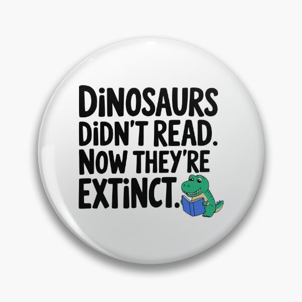Item preview, Dinosaurs Didn't Read Now They're Extinct! Cute Dinosaur Reading  designed and sold by PMCreative.