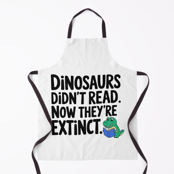 Item preview, Dinosaurs Didn't Read Now They're Extinct! Cute Dinosaur Reading designed and sold by PMCreative.