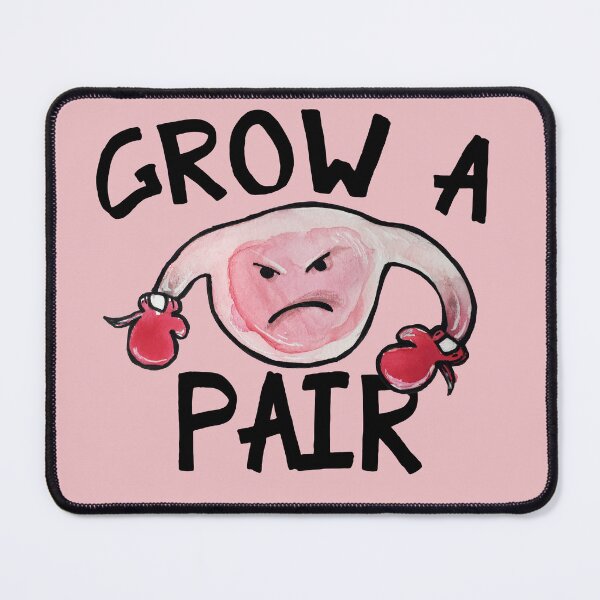 Item preview, Grow a Pair Ovaries designed and sold by FrictionMaxxing.