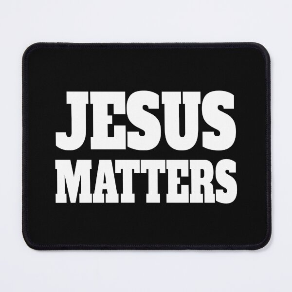 Item preview, Jesus Matters! Black And White Christian designed and sold by PMCreative.