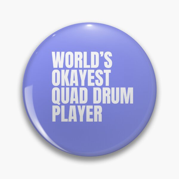 Item preview, World's Okayest Quad Drum Player - White designed and sold by Cutsandsparks.