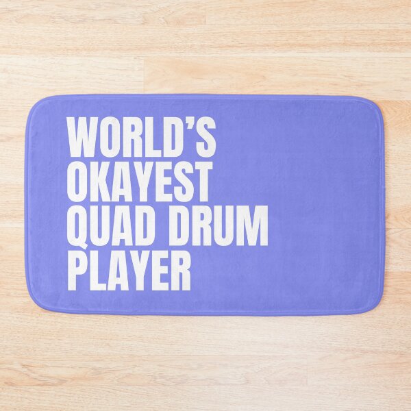 Item preview, World's Okayest Quad Drum Player - White designed and sold by Cutsandsparks.