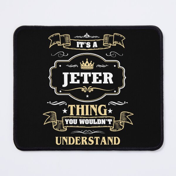 Item preview, It Is A Jeter Thing You Wouldn't Understand Jeter Name Shirt designed and sold by Zanden-zo.