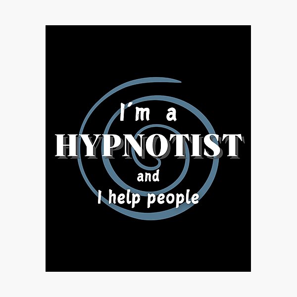 Item preview,  I'm a hypnotist and I help people designed and sold by DaveBlack81.