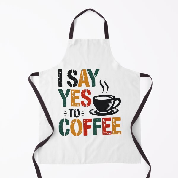 Item preview, I Say Yes To Coffee ,Coffee Lovers designed and sold by luannsemmsobre.