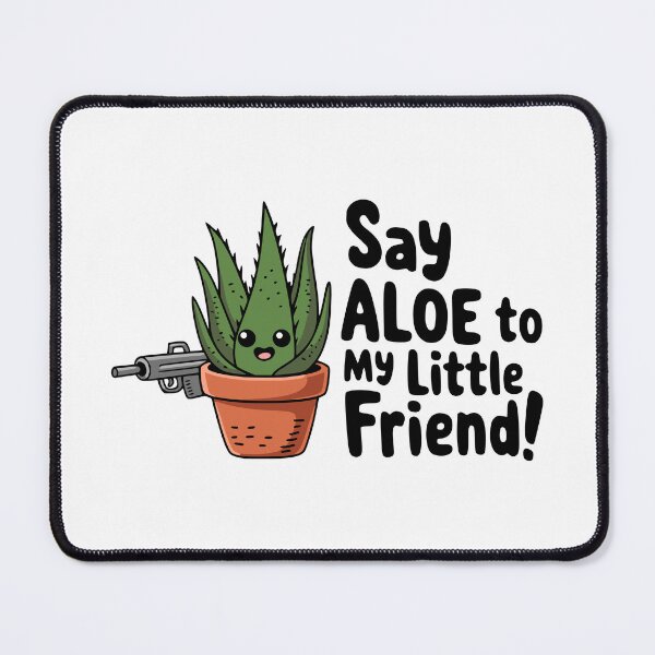 Item preview, Say Aloe To My Little Friend! Funny Aloe Plant Pun designed and sold by PMCreative.