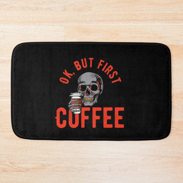 Item preview, OK, But First Coffee - Skull Coffee designed and sold by VinsendDraconi.