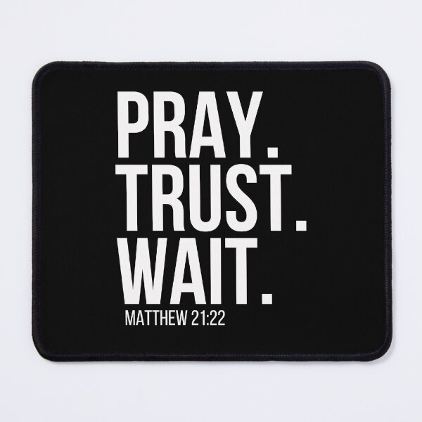Item preview, Pray Trust Wait Religious Design designed and sold by PNGShop.